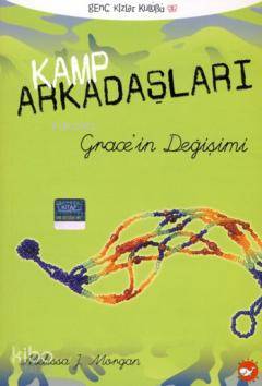 Kamp Arkadaşları 3; Grace'in Değişimi