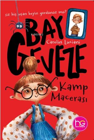 Kamp Macerası; Bay Geveze