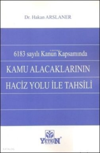 Kamu Alacaklarının Haciz Yolu ile Tahsili