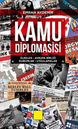 Kamu Diplomasisi Ülkeler - Avrupa Birliği - Kurumlar - Uygulamalar