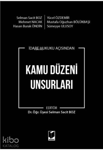 Kamu Düzeni Unsurları (İdare Hukuku Açısından)