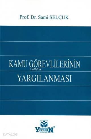 Kamu Görevlilerinin Yargılanması