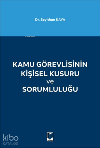 Kamu Görevlisinin Kişisel Kusuru ve Sorumluluğu