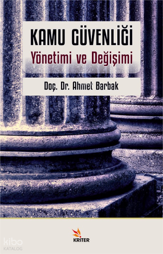 Kamu Güvenliği;Yönetimi ve Değişimi
