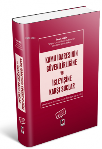 Kamu İdaresinin Güvenilirliğine ve İşleyişine Karşı Suçlar