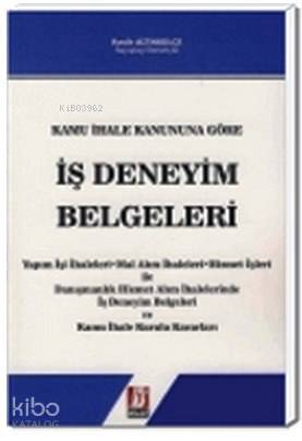 Kamu İhale Kanununa Göre İş Deneyim Belgeleri