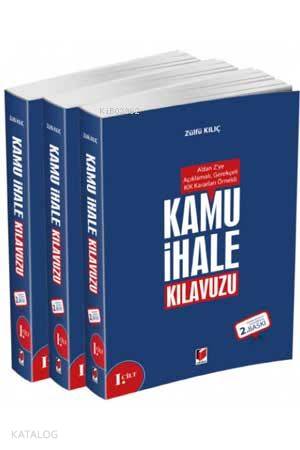 Kamu İhale Kılavuzu (3 Cilt Takım) A'dan Z'ye Açıklamalı, Gerekçeli, KİK Kararları Örnekli