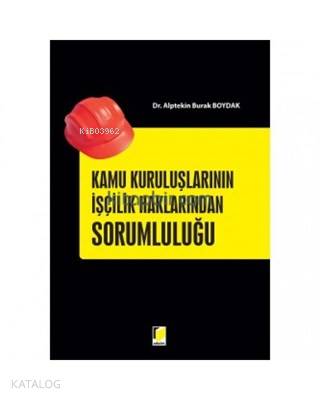 Kamu Kuruluşlarının İşçilik Haklarından Sorumluluğu