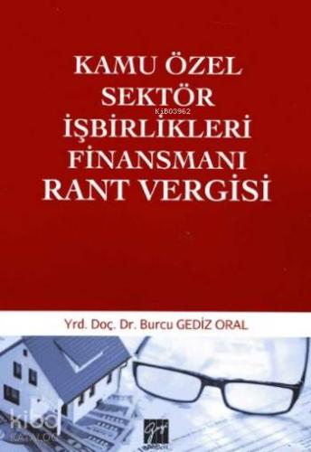 Kamu Özel Sektör İşbirlikleri Finansmanı Rant Vergisi