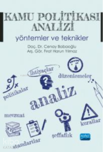 Kamu Politikası Analizi ;Yöntemler ve Teknikler
