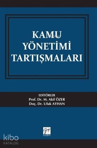 Kamu Yönetimi Tartışmaları