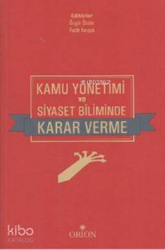 Kamu Yönetimi ve Siyaset Biliminde Karar Verme