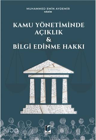 Kamu Yönetiminde Açıklık ve Bilgi Edinme Hakkı