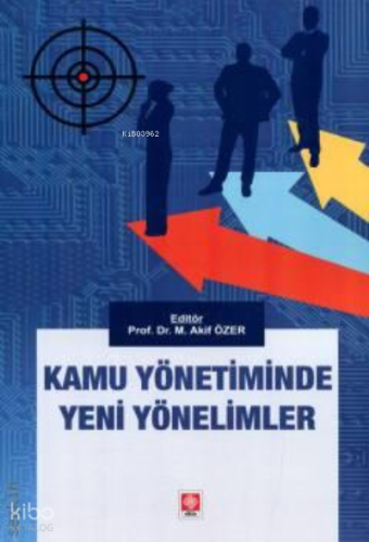 Kamu Yönetiminde Yeni Yönelimler