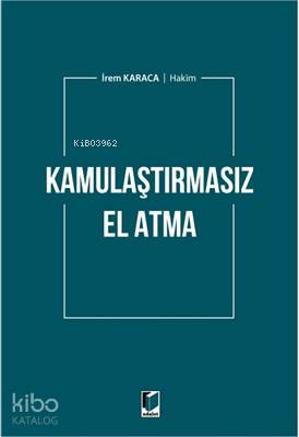 Kamulaştırmasız El Atma