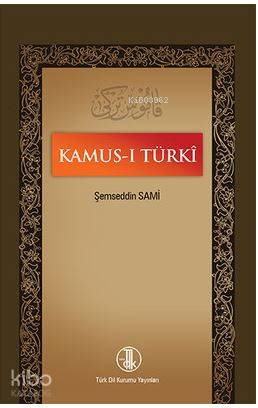 Kamus-ı Turki | Şemseddin Sami | Türk Dil Kurumu