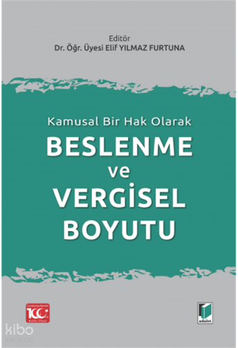 Kamusal Bir Hak Olarak Beslenme ve Vergisel Boyutu