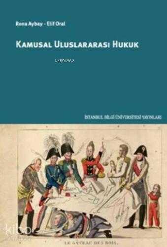 Kamusal Uluslararası Hukuk | Rona Aybay | İstanbul Bilgi Üniversitesi 