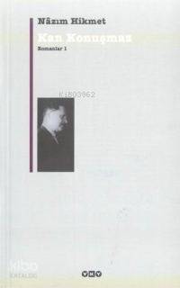 Kan Konuşmaz; Romanlar 1 | Nâzım Hikmet Ran | Yapı Kredi Yayınları ( Y