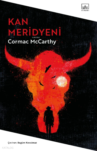 Kan Meridyeni | Cormac McCarthy | İthaki Yayınları