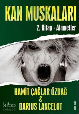 Kan Muskaları 2 - Alametler