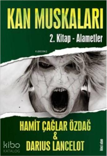 Kan Muskaları 2.Kitap - Alametler