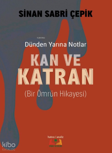 Kan ve Katran | Sinan Sabri Çepik | Sidar Yayınları