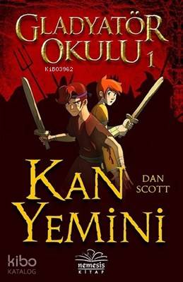 Kan Yemini - Gladyatör Okulu 1 | Jordan Scott | Nemesis Kitap