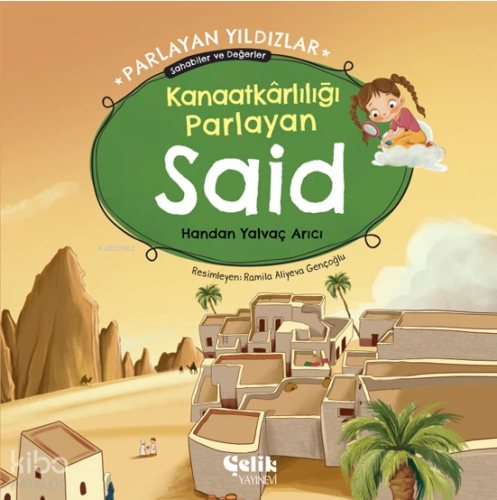 Kanaatkârlılığı Parlayan Said - Parlayan Yıldızlar ;Sahabiler ve Değer