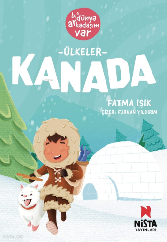 Kanada;Bi’ Dünya Arkadaşım Var