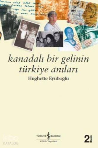 Kanadalı Bir Gelinin Anıları