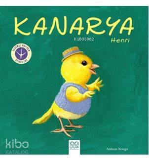 Kanarya Henri - Sevimli Hayvan Öyküleri
