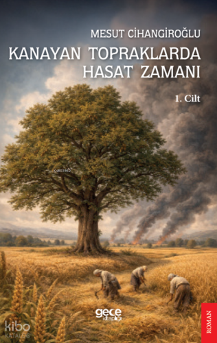 Kanayan Topraklarda Hasat Zamanı (1. Cilt)