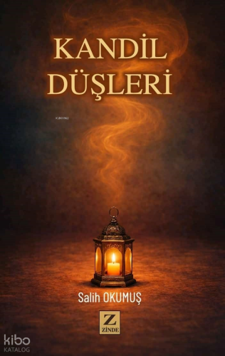 Kandil Düşleri | Salih Okumuş | Zinde Yayınevi