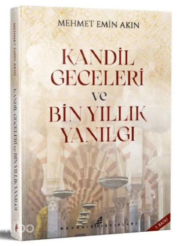 Kandil Geceleri ve Bin Yıllık Yanılgı