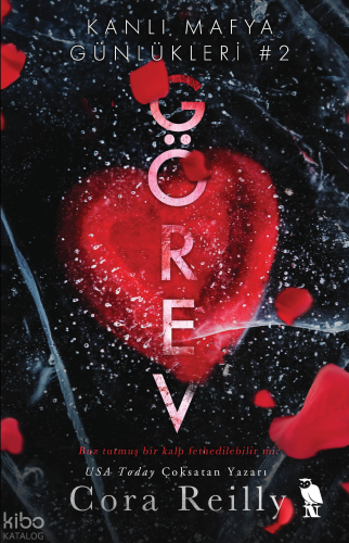 Kanlı Mafya Günlükleri #2: Görev | Cora Reilly | Nemesis Kitap