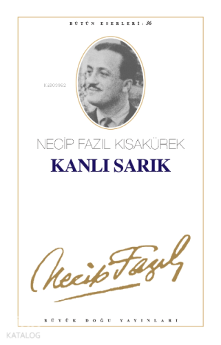 Kanlı Sarık | Necip Fazıl Kısakürek | Büyük Doğu Yayınları