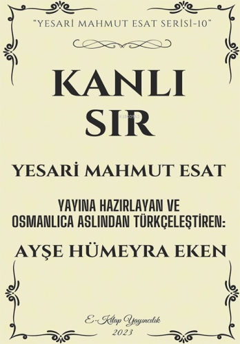 Kanlı Sır;"Yesari Mahmut Esat Serisi - 10"