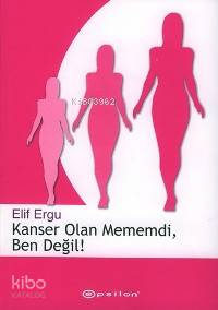 Kanser Olan Mememdi, Ben Değil!