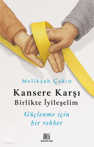 Kansere Karşı Birlikte İyileşelim