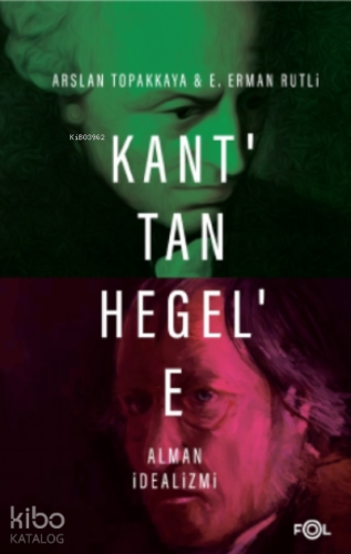 Kant’tan Hegel’e Alman İdealizmi