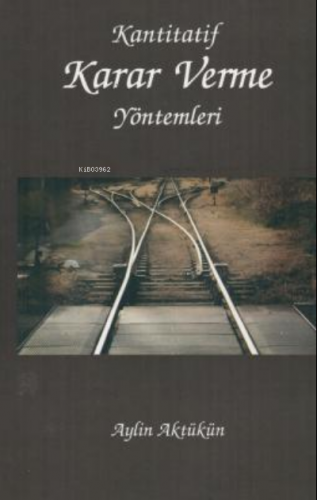 Kantitatif Karar Verme Yöntemleri