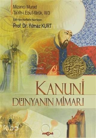 Kanuni - Dünyanın Mimarı; Ta'rih-i Ebu'l-Faruk, 3/3
