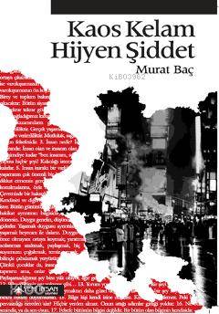 Kaos Kelam Hijyen Şiddet