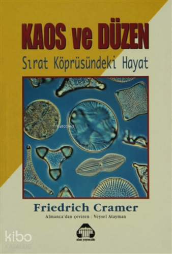 Kaos ve Düzen;Sırat Köprüsündeki Hayat