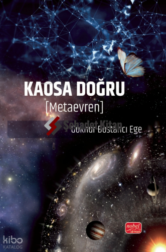 Kaosa Doğru;Metaevren