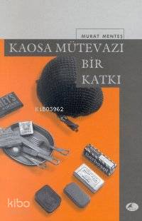 Kaosa Mütevazı Bir Katkı | Murat Menteş | Şule Yayınları