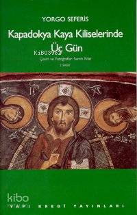 Kapadokya Kaya Kiliselerinde Üç Gün