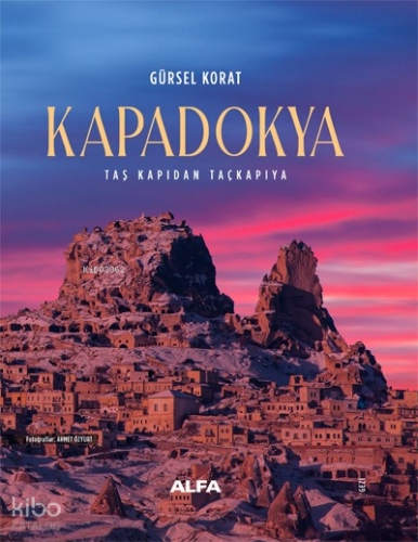 Kapadokya;Taş Kapıdan Taçkapıya