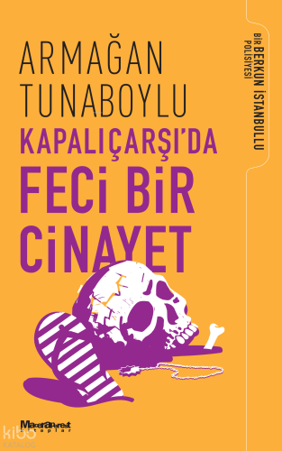 Kapalıçarşı'da Feci Bir Cinayet;Bir Berkun İstanbullu Polisiyesi | Arm